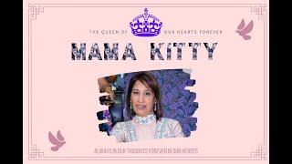 A Tribute To Our Founder Mama Kitty