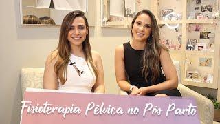 Fisioterapia Pélvica no Pós Parto