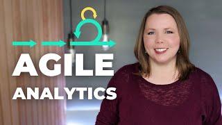 3 Reasons to Practice Agile Analytics