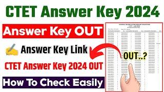 CTET Answer Key 2024  CTET Answer Key 2024 Kaise Dekhe ? How To Check CTET Provisional Answer Key