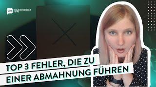 Top 3 Fehler, die zu Abmahnungen führen – Minute Mittwoch