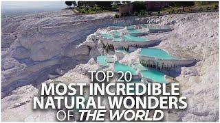 Top 20 Most INCREDIBLE Natural Wonders of the World - Travel Video - VacationNation