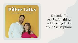 EPISODE 174: Ask Us Anything: Addressing All Of Your Assumptions