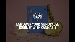 Empower Your Menopause Journey with Cannabis