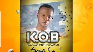 Kwadwo Obeng Barima (KOB) - Sufre Nyame - (Official Audio Slide)