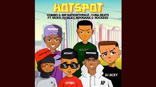 Ditto Music, Combo M, Mrnationthingz & Cuba Beats - Hotspot (Ft. Sicko, DJ.Sicky, Ndodana & Rockess)