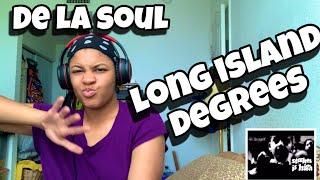 DE LA SOUL “ LONG ISLAND DEGREES “ REACTION