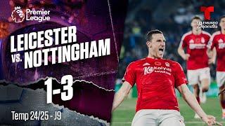 Highlights & Goals: Leicester vs. Nottingham 1-3 | Premier League | Telemundo Deportes