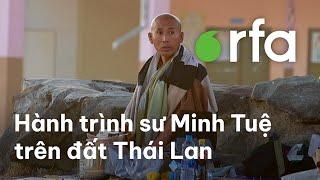 Hành trình sư Minh Tuệ trên đất Thái Lan