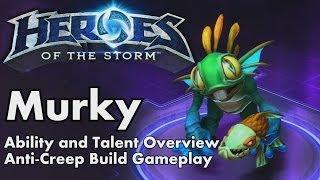 Heroes of the Storm: Murky Abilities, Talents, and Anti-Creep Build Gameplay