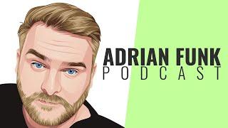 ADRIAN FUNK | Podcast - May 2023 (#19)