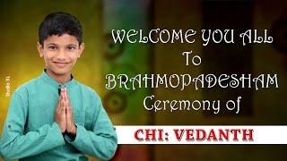 Brahmopadesham of Vedanth