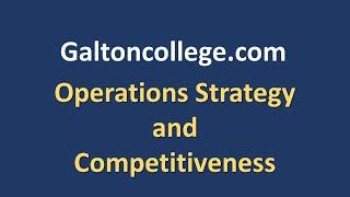 Operations Strategy and Competitiveness