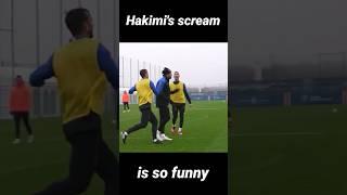 Hakimi's scream is so funny