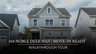 104 Noble Deer Way Walkthrough Tour