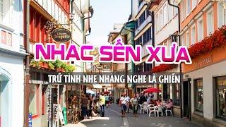 LK Nhạc Trữ Tình Bolero Hay Nhất ► Nhạc Sến Xưa TOÀN BÀI HAY Vạn Người Mê ► Nhạc Hay Cảnh Châu Âu