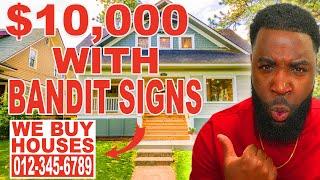 How to Use Bandit Signs in Your Real Estate Wholesaling Business