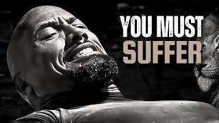 YOU MUST SUFFER - Motivational Speech