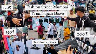 Fashion street mumbai | Fashion street | Fashion street mai huwah Matter | ￼Cheapest clothes |