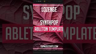 Lozenge - Synthpop Ableton Template (Roosevelt, MØ, Diplo Style)