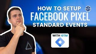 How to Setup Facebook Pixel Standard Events (With GTM)