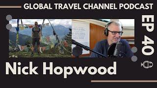 Beautiful Bhutan with Nick Hopwood (Audio Only) - Travel Podcast Ep 40