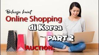 Belanja Online di Korea Selatan dengan Auction part 2 l online shoping in Korea