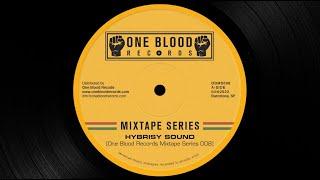 One Blood Records Mixtape Series 008 - Hybrisy Sound (Late 70s Roots Reggae Selection)