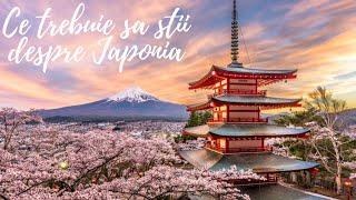 Ce trebuie sa stim despre JAPONIA? | Tips & tricks