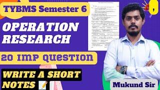 Important Question write a short  Notes l Operation Research l TYBMS SEM 6 l Mukund Sir