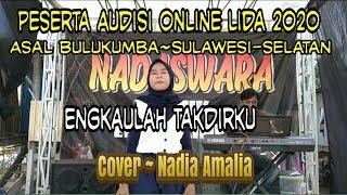 Peserta Audisi Online Lida 2020 Indosiar asal Sulawesi | Nadia Amalia | Cover - Engkaulah takdirku