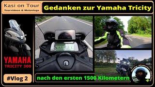 #Vlog 2  Gedanken zur Yamaha Tricity 300  ... bisschen schnacken