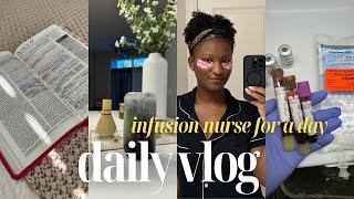 A *REALISTIC* Day In My Life: Infusion Nurse Girlie