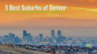 5 Best Suburbs of Denver