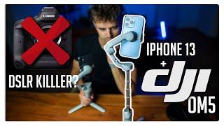 iPhone 13 (Pro) + DJI OM5 - Is it a DSLR Killer?