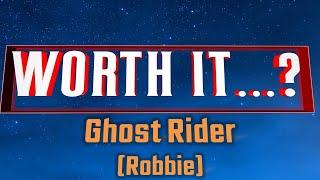 MSF - Worth It? - Ghost Rider (Robbie)