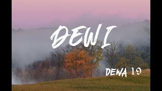 DEWA 19 - Dewi (Lirik)