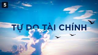 Hành trình tự do tài chính - Phần 1