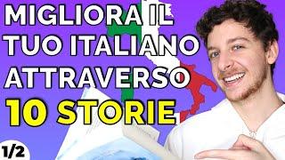 PARTE 1/2: IL MIGLIOR MODO PER IMPARARE L’ITALIANO  (+ Storia In Italiano In Regalo )