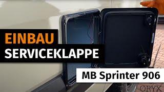 Serviceklappe in Mercedes Benz Sprinter einbauen, ORYX Solutions