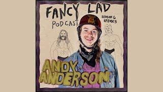 Fancy  Lad Podcast S6Ep3: Duty Now for the Freestyler W/Andy Anderson