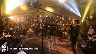 Majan - Es Geht Mir Gut (LOFT ARTS LIVE)