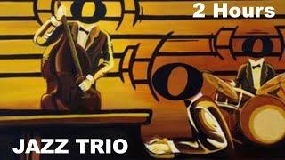 Jazz Trio and Jazz Trio Piano Drums Bass: FULL ALBUM Jazz Trio Instrumental Playlist