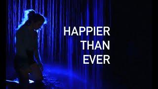 Happier Than Ever - Billie Eilish - Contemporary Dance