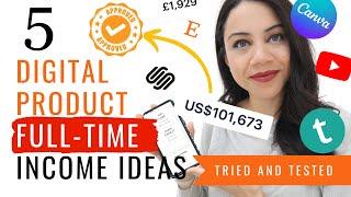 5 (Tried and Proven) digital products to make a full-time income in 2022!