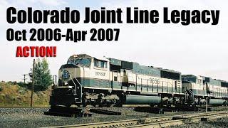 Colorado Joint Line Legacy Oct 2006-Apr 2007, BNSF B40-8W C41-8W SD70MAC, UP SD40-2 SD40T-2 SD40M-2