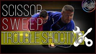 TROUBLE SHOOTING - Scissor Sweep - WORLD CLASS!