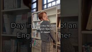 What an English teacher in Japan ACTUALLY does