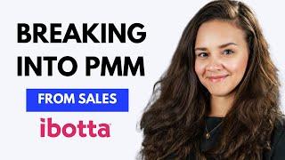 Breaking into Product Marketing from Sales (ft. Mariana, PMM Specialist @Ibotta)