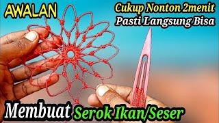 Cara Membuat Serokan Ikan/Seser Dari Tali Nilon